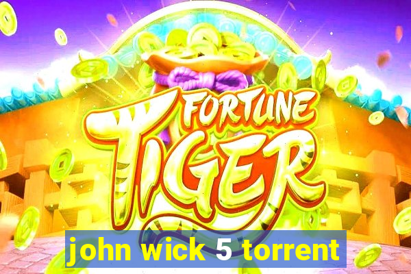 john wick 5 torrent
